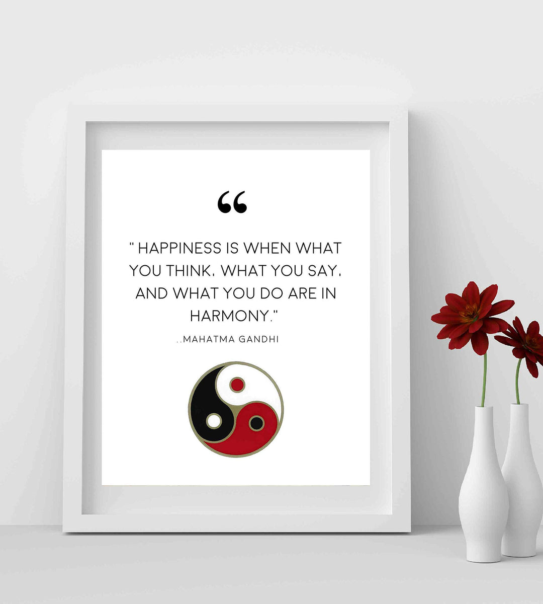 Mahatma Gandhi Quotes-"Happiness-When What You Think-Say-Do In Harmony"-8x10" Spiritual Wall Art Print-Ready to Frame. Modern Home-Studio-Office Decor. Perfect Gift for Motivation, Zen &amp; Inspiration!