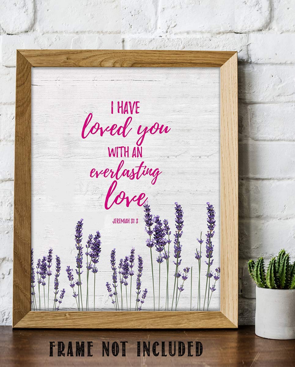 Jeremiah 31:3-"I Have Loved You With An Everlasting Love"-Bible Verse Wall Art-8x10"-Scripture Wall Print-Ready to Frame. Distressed Wood-Floral Design Print. Home-Church-Office D?cor. Christian Gifts