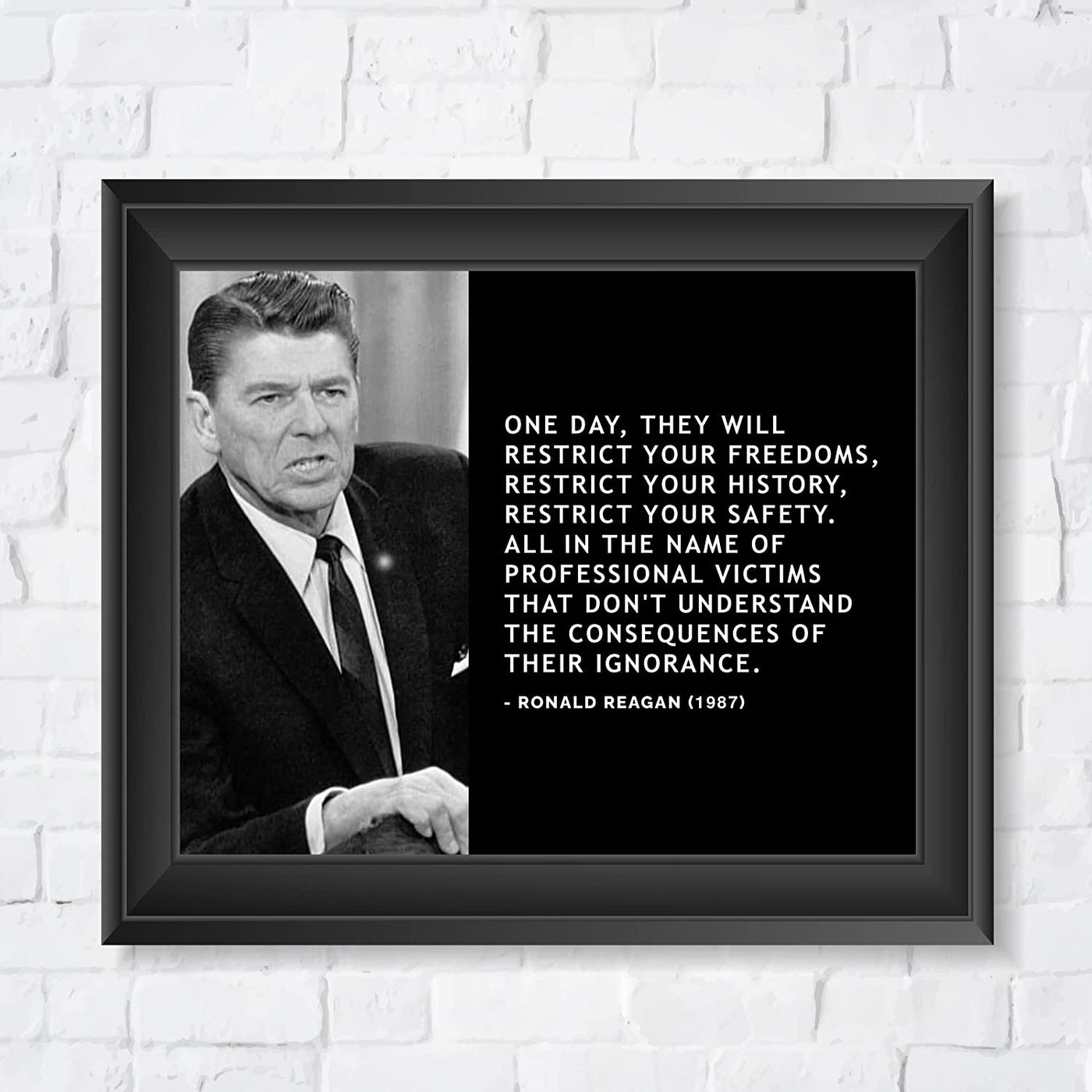 Ronald Reagan Quotes Wall Art-"They Will Restrict Your Freedoms-History-Safety"- 10 x 8"