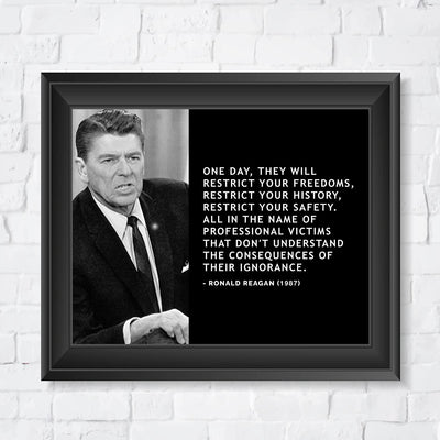 Ronald Reagan Quotes Wall Art-"They Will Restrict Your Freedoms-History-Safety"- 10 x 8"