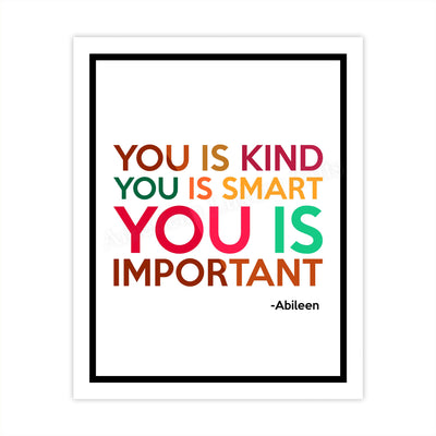 Ablieen-"You Is Kind, You Is Smart, You Is Important" Inspirational Movie Quotes-8x10" Typographic Wall Art Poster Print-Ready to Frame. Retro Home-Office-Studio Decor. Fun Movie Quote from The Help.