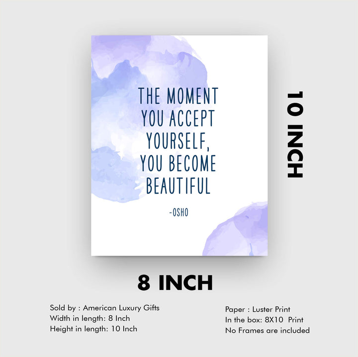 Osho-"The Moment You Accept Yourself-Become Beautiful" Inspirational Quotes Wall Art -8x10" Abstract Spiritual Poster Print-Ready to Frame. Positive Home-Office-Desk-School Decor. Great Zen Gift!