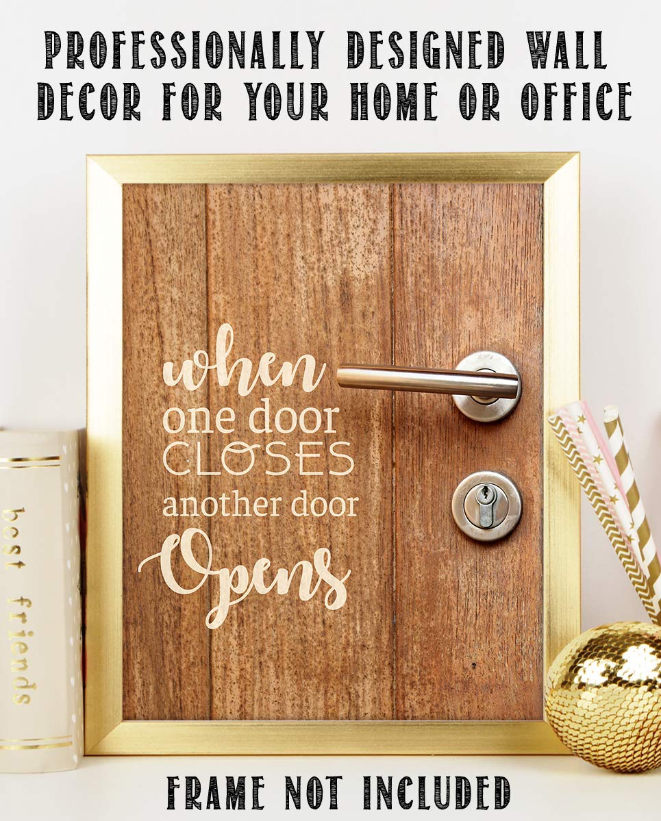When One Door Closes-Another Door Opens!-Inspirational Wall Art Print-8 x 10" Motivational Wall Decor-Ready to Frame. Modern Typographic for Home-Class-Office D?cor. Great Reminder to Never Give Up!