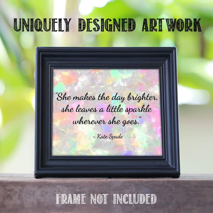 Kate Spade- Quotes Wall Art- ?She Leaves a Little Sparkle Wherever She Goes?- 10 x 8" Wall Art Print- Ready to Frame. Modern Home D?cor- Office D?cor. Perfect Fun Gift for Dynamic &amp; Empowered Women.