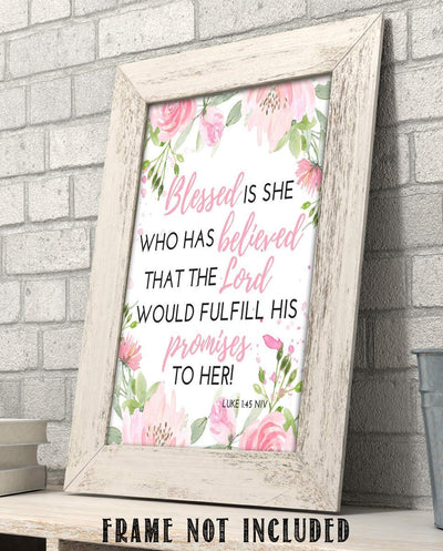 Luke 1:45-"Blessed is She Who Believed Lords Promises" Bible Verse Wall Art-8x10"-Scripture Wall Print-Ready to Frame. Stylish, Elegant Floral Design. Home-Office D?cor-Christian Gifts. God's Promise.