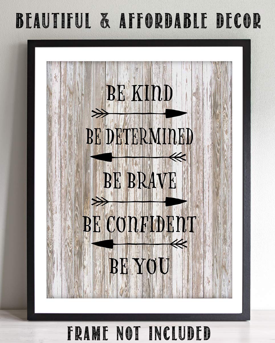 Be Kind-Determined-Brave-You- Inspirational Wall Art- 8 x 10" Print Wall Decor-Ready to Frame. Rustic Typographic Print for Home-Office-School-Lodge. Great Reminders to Be the Best You. Great Gift!