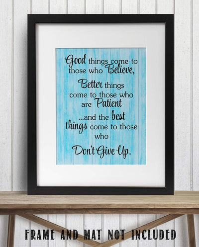 Best Things Come-Never Give Up!- Motivational Wall Art Sign- 8 x 10"- Rustic Wood Design Print-Ready to Frame. Inspirational Home-Office Decor. Best Classroom Addition- Great Reminder To Persevere!