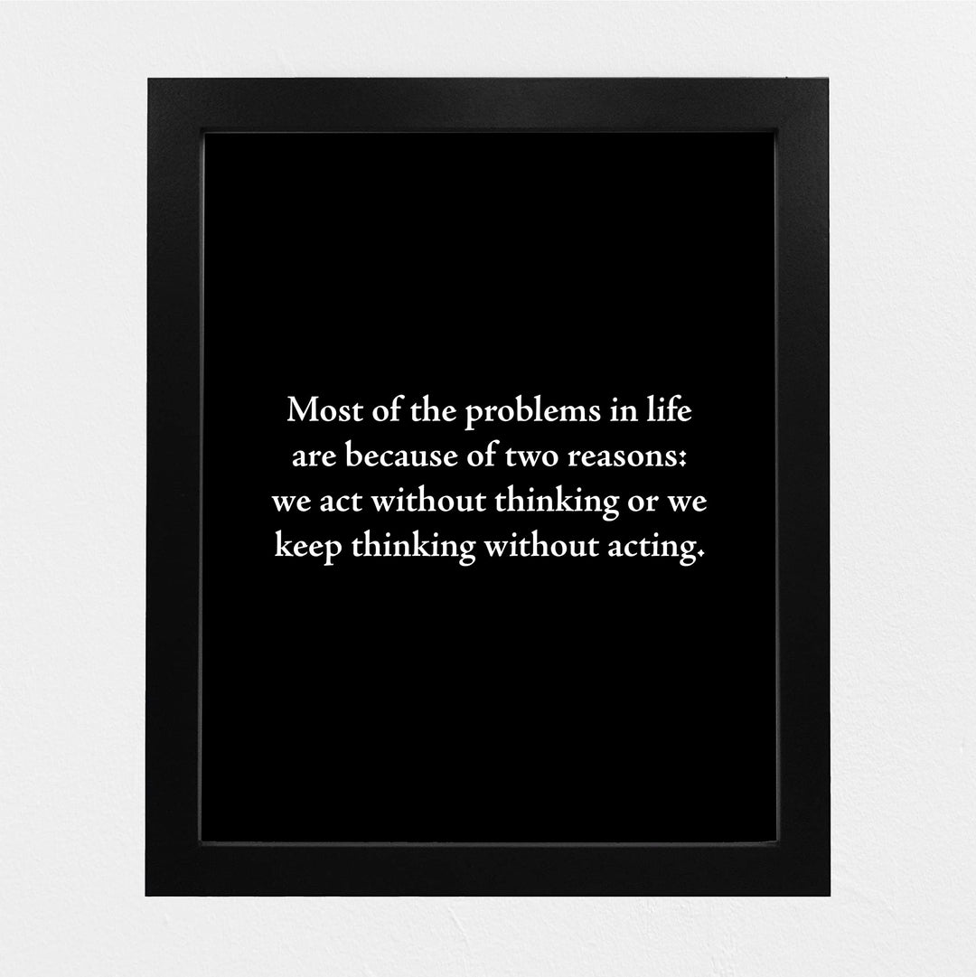 Most Problems In Life -Two Reasons Motivational Quotes Wall Art -8 x 10" Inspirational Black &amp; White Poster Print -Ready to Frame. Modern Typographic Decor for Home-Office-Classroom &amp; Success!
