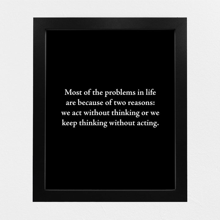 Most Problems In Life -Two Reasons Motivational Quotes Wall Art -8 x 10" Inspirational Black &amp; White Poster Print -Ready to Frame. Modern Typographic Decor for Home-Office-Classroom &amp; Success!