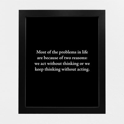 Most Problems In Life -Two Reasons Motivational Quotes Wall Art -8 x 10" Inspirational Black & White Poster Print -Ready to Frame. Modern Typographic Decor for Home-Office-Classroom & Success!