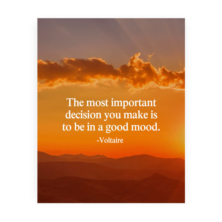 Voltaire Quotes Wall Art-"Most Important Decision You Make-Be In A Good Mood"-8 x 10" Motivational Mountain Sunset Print -Ready to Frame. Inspirational Home-Office-Church-School Decor. Be Happy!