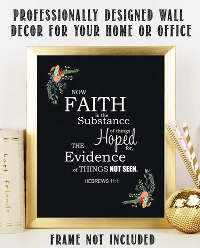 Faith is the Substance Hoped For- Hebrews 11:1- Bible Verse Wall Art- 8x10"- Scripture Wall Print- Ready to Frame. Home D?cor-Office D?cor. Great Christian Gift- Great Reminder Verse to Keep the Faith