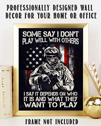 "Some Say I Don't Play Well w/Others-Who-What?"-Military Poster Print. 8 x10"