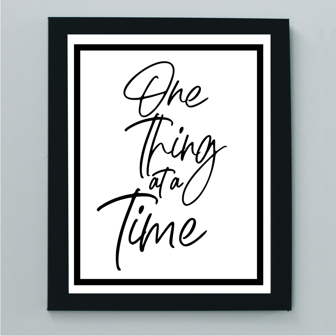 One Thing At A Time Motivational Quotes Wall Art Sign-8 x 10" Inspirational Farmhouse Print-Ready to Frame. Positive Decor for Home-Office-Desk-School. Great Reminder for Motivation &amp; Inspiration!