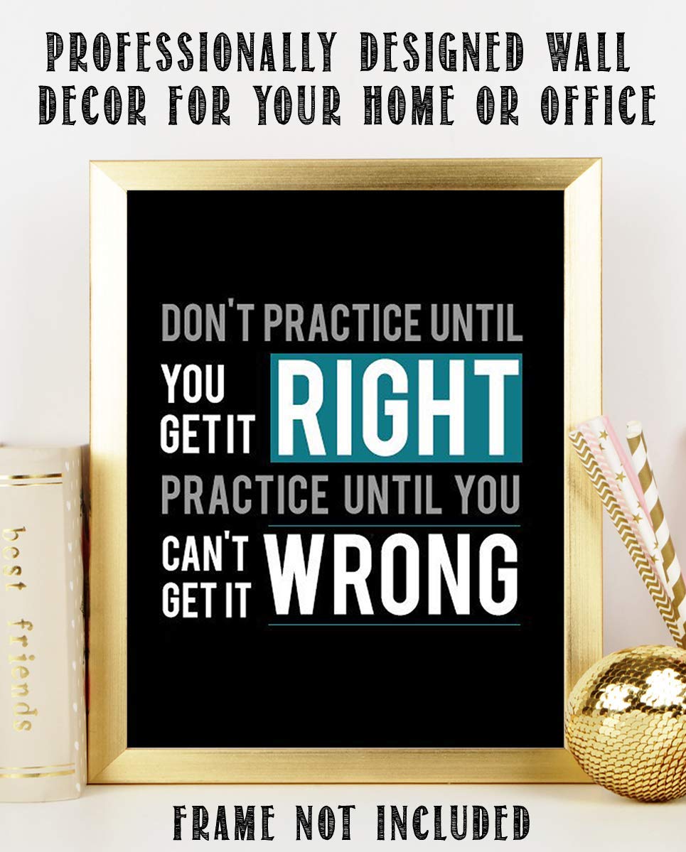 "Practice Until You Can&