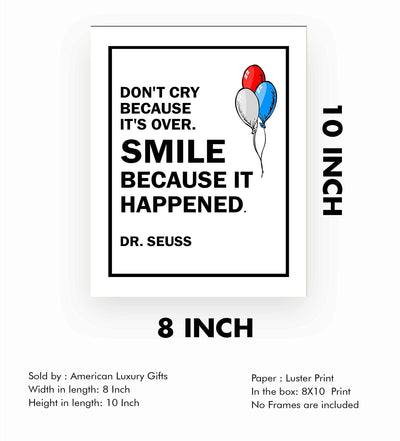 Dr. Seuss Quotes-"Smile Because It Happened" Inspirational Wall Art- 8 x 10" Modern Poster Print-Ready to Frame. Uplifting Home-Playroom-Nursery-School Decor. Perfect Gift for Parents and Teachers!