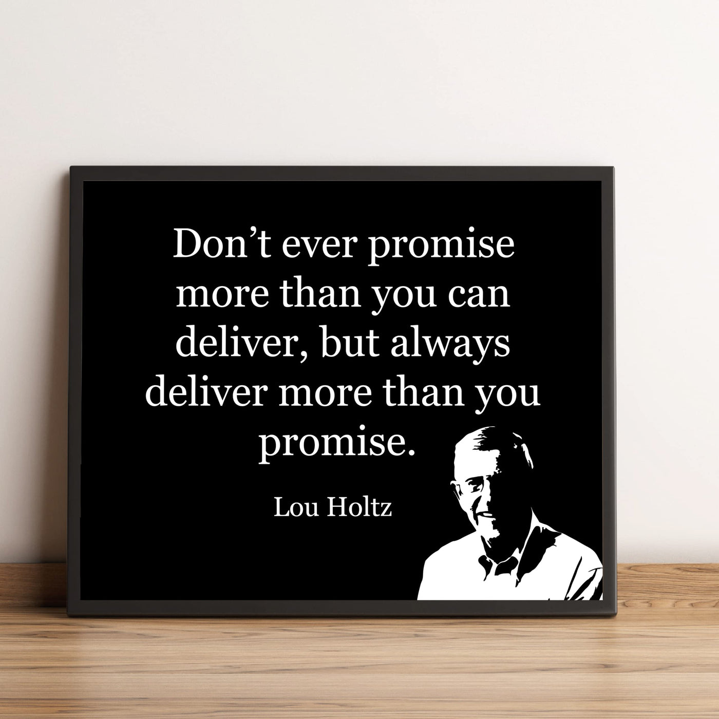 Lou Holtz Quotes-"Always Deliver More Than You Can Promise" Motivational Wall Art-8x10" Silhouette Photo Print-Ready to Frame. Inspirational Home-Office-Gym-Football Decor. Great Gift for Coach!