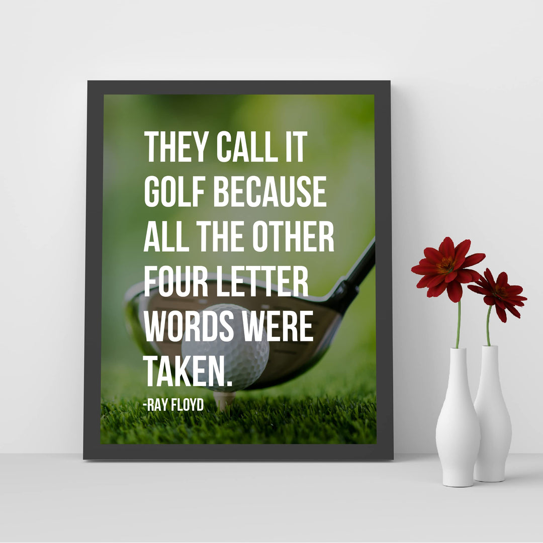 They Call It Golf Because Other Four Letter Words Taken-Funny Golf Wall Sign -8 x 10"- Retro Golf Quotes Decor Print -Ready to Frame. Home-Office-Country Club Decor. Great for Man Cave &amp; 19th Hole!