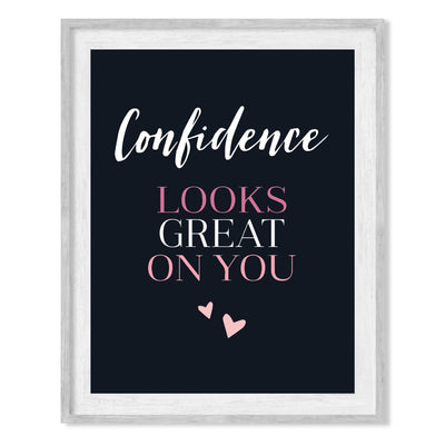 Confidence Looks Great on You Inspirational Quotes Art Print -8 x 10" Modern Typographic Wall Decor-Ready to Frame. Great Motivational Decoration. Perfect Gift to Empower Women & Teen Girls!