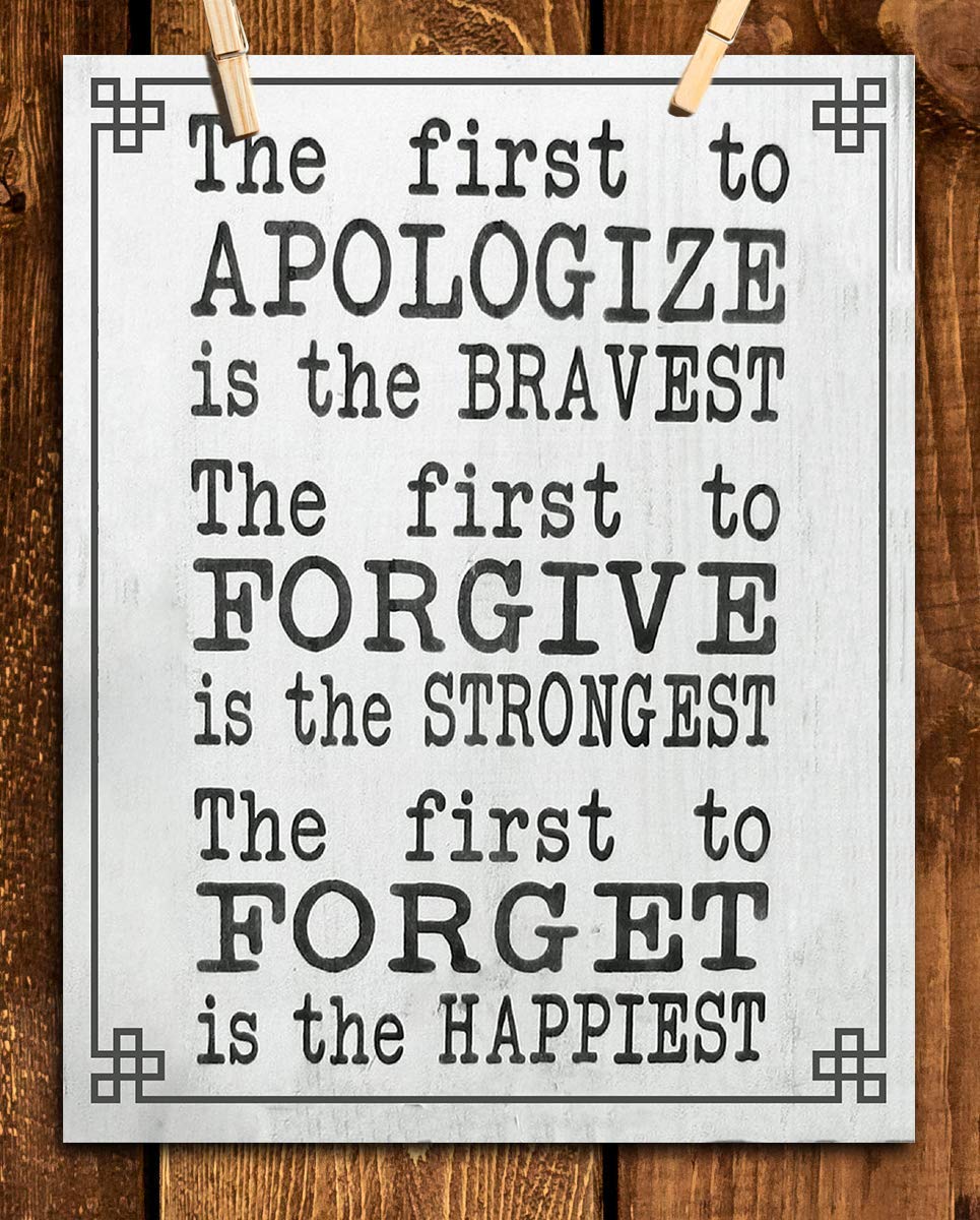 The First To Apologize-Forgive-Forget is the Happiest- Inspirational Print-Wall Decor-8 x 10"-Rustic Wall Art- Ready to Frame. Home School- Office Decor. Inspirational Reminders- Great Gift for ALL.