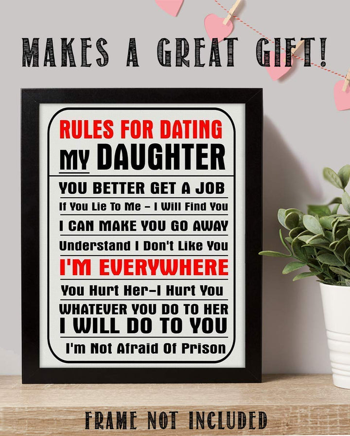 Rules For Dating My Daughter- Funny Wall Art- 8 x 10" Print Wall Decor-Ready to Frame. Humorous Replica Print for Home Decor, Man Cave, Garage &amp; Bar. Just Point The Young Men to The Sign!