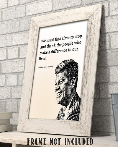 John F. Kennedy Quotes Wall Art-"We Must Thank The People Who Make a Difference In Our Lives"- 8 x 10" Art Wall Print-Ready to Frame. JFK Silhouette. Home-Office-School D?cor. Perfect Gratitude Gift.