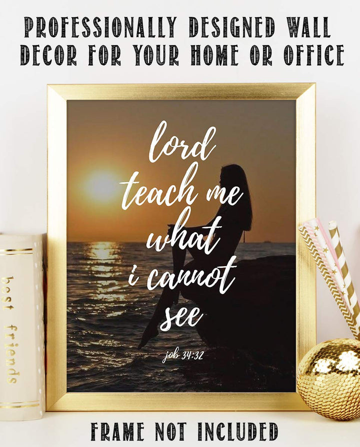 Lord Teach Me What I Cannot See-Job 34:32- Bible Verse Wall Print- 8x10"-Young Woman Seeking God by Ocean- Scripture Wall Art Replica Print- Ready to Frame. Home D?cor-Office D?cor-Christian Gifts.
