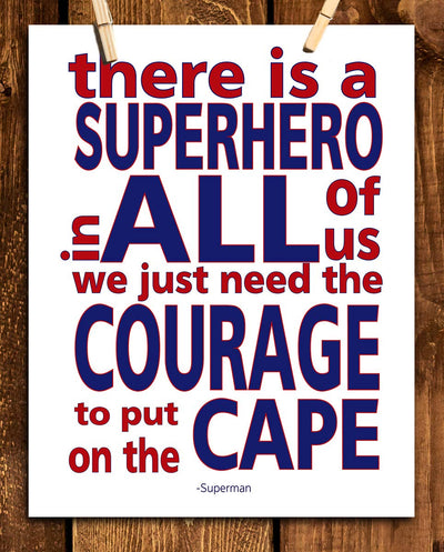 Superman Quotes-"Superhero In All of Us-Put On The Cape"- 8 x 10"- Inspirational Poster Print-Ready to Frame. Modern Typographic Wall Art for Home-Office-School-Gym D?cor. Perfect Gift of Motivation!