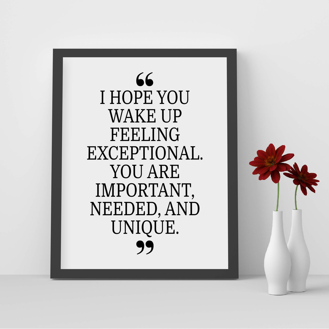 You Are Important, Needed, and Unique Motivational Quotes Wall Art -8 x 10" Inspirational Poster Print-Ready to Frame. Modern Typographic Design. Positive Home-Office-Classroom-Dorm Decor!
