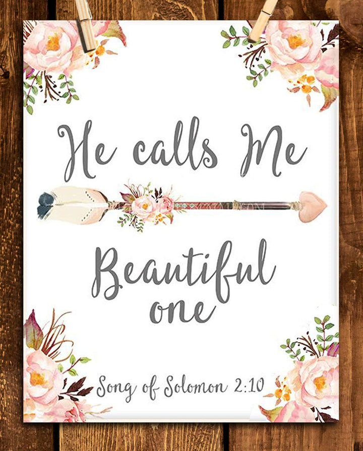He Calls Me Beautiful One Song of Solomon 2:10- Bible Verse Wall Print-8x10"-Floral Scripture Wall Art-Ready to Frame. Home D?cor- Office D?cor-Christian Gifts. Great Verse for Ladies-Young &amp; Old.