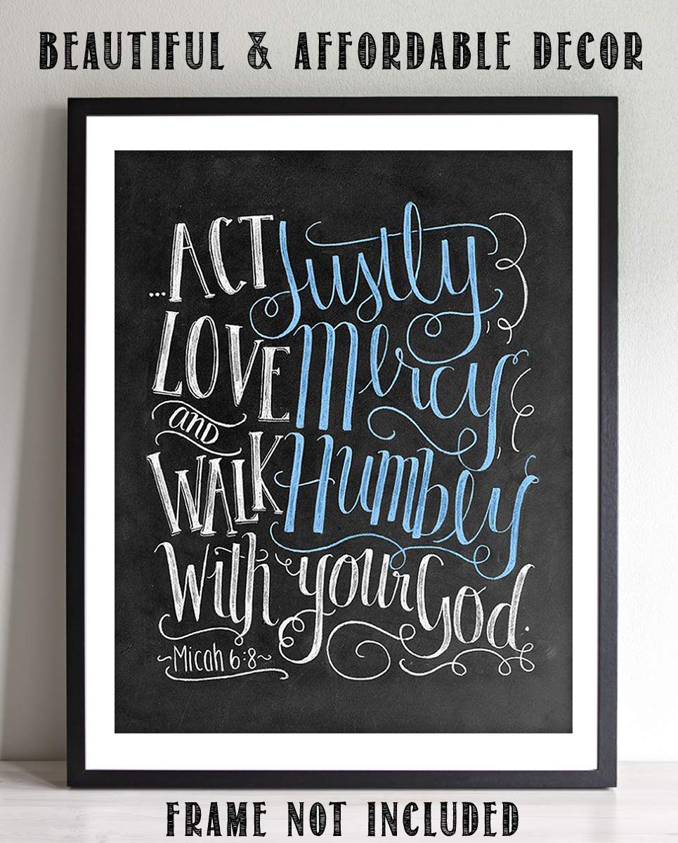 Act Justly, Love Mercy &amp; Walk Humbly w/Your God-Micah 6:8- Bible Verse Wall Print-8x10"- Chalkboard Scripture Wall Art Replica- Ready to Frame. Home D?cor-Office D?cor-Christian Gifts. Great Verse.