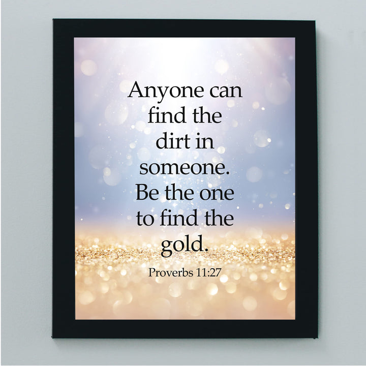 Be the One to Find the Gold in Someone Bible Verse Wall Art -8 x 10" Glitter Design Scripture Print-Ready to Frame. Home-Office-Church-Classroom Decor. Great Christian Gift of Faith! Proverbs 11:27