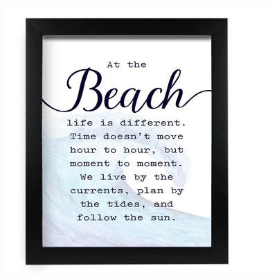 At the Beach-Life Is Different Inspirational Beach Wall Sign -11 x 14" Ocean Wave Wall Art Print-Ready to Frame. Rustic Coastal Decor for Home-Beach House-Nautical Themes! Great Reminder to Relax!