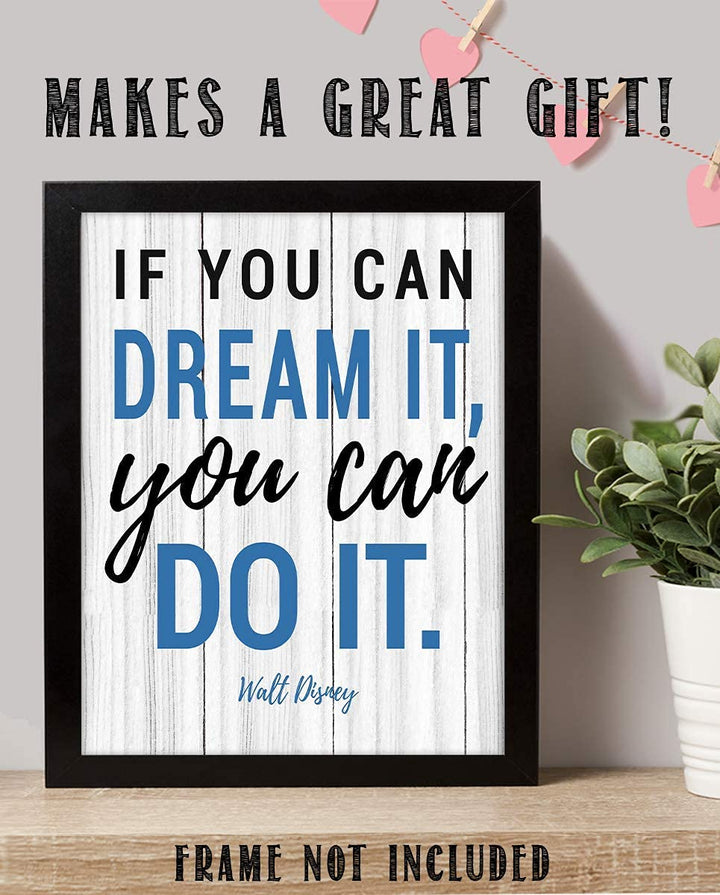 Walt Disney Quotes Wall Art- ?If You Can Dream It, You Can Do It!?- 8 x 10" Rustic Wood Sign Replica Print- Ready to Frame. Home D?cor- Office D?cor. Perfect Gift for Motivation &amp; Inspiration.