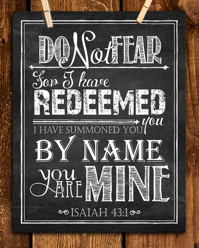 Do Not Fear, For I Have Redeemed You-Isaiah 43:1. Bible Verse Wall Print-8x10"-Chalkboard Scripture Wall Art Replica-Ready to Frame. Home D?cor-Office D?cor-Christian Gifts. Great Verse For Courage.