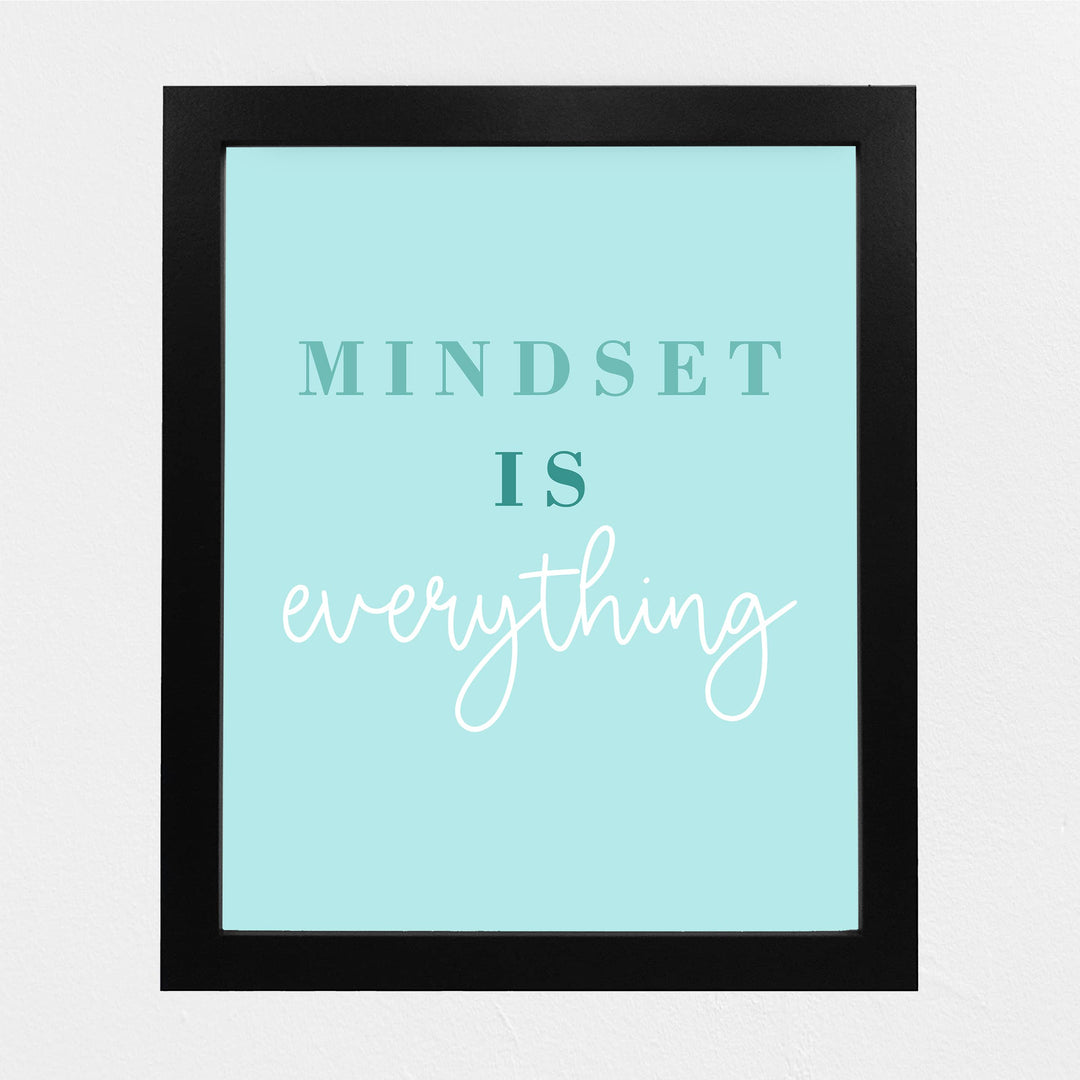 Mindset Is Everything Motivational Quotes Wall Sign -8 x 10" Inspirational Typographic Art Print-Ready to Frame. Positive Decoration for Home-Office-Desk-School-Gym Decor. Great Gift of Motivation!