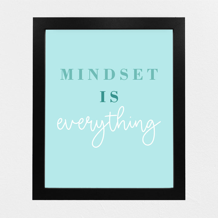 Mindset Is Everything Motivational Quotes Wall Sign -8 x 10" Inspirational Typographic Art Print-Ready to Frame. Positive Decoration for Home-Office-Desk-School-Gym Decor. Great Gift of Motivation!