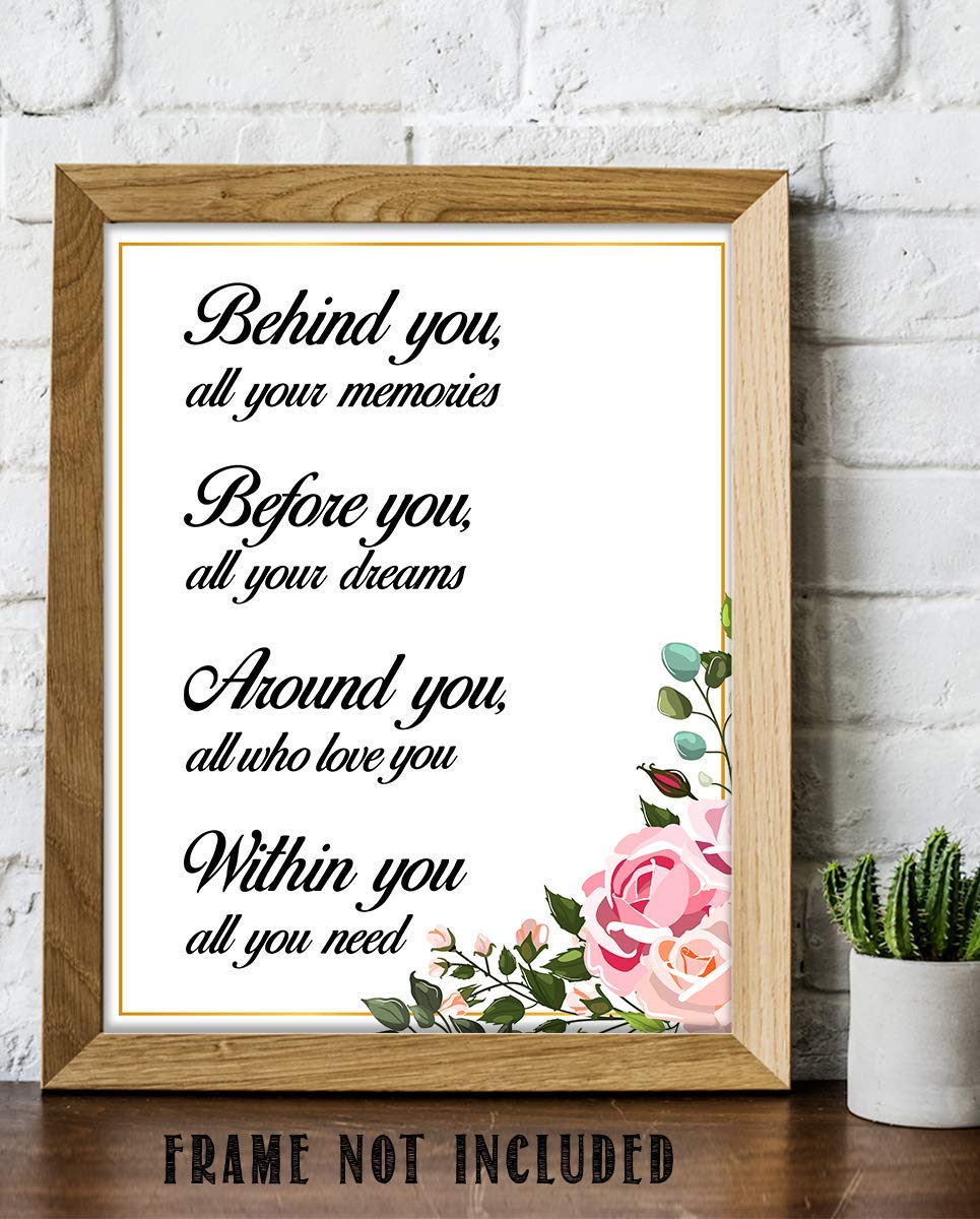 Behind-Before-Within You~All You Need~Inspirational Wall Floral Art Print-8 x 10 Motivational Art-Ready to Frame. Home-Class-Office D?cor. Great Gift For Building Confidence in Friends-Graduates.fl