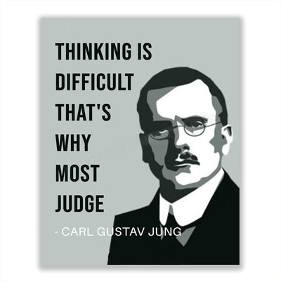 Carl Jung Quotes Wall Art-"Thinking is Difficult That's Why Most Judge"- 8 x 10" Inspirational Wall Print-Ready to Frame. Modern Silhouette Design for Home-Office-School D?cor. Perfect Gift-Teachers.