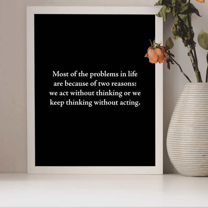 Most Problems In Life -Two Reasons Motivational Quotes Wall Art -8 x 10" Inspirational Black &amp; White Poster Print -Ready to Frame. Modern Typographic Decor for Home-Office-Classroom &amp; Success!