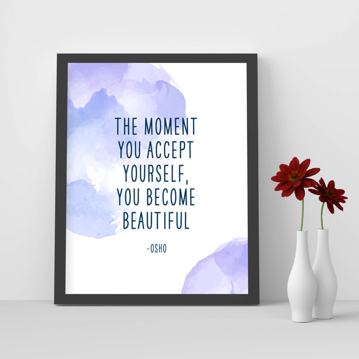 Osho-"The Moment You Accept Yourself-Become Beautiful" Inspirational Quotes Wall Art -8x10" Abstract Spiritual Poster Print-Ready to Frame. Positive Home-Office-Desk-School Decor. Great Zen Gift!
