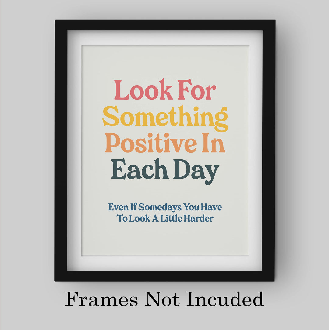 "Look For Something Positive Each Day" Inspirational Quotes Wall Sign -8 x 10" Motivational Poster Print -Ready to Frame. Retro Typographic Design. Home-Office-Classroom-Counseling Decor!