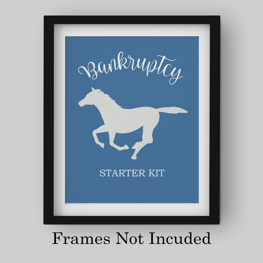 Bankruptcy Starter Kit -Funny Horse Wall Art Sign- 10 x 8" Country Western Wall Art- Rustic Horse Silhouette Print- Ready to Frame. Home-Bar-Man Cave-Barn Decor. Fun Gift for Cowboys &amp; Cowgirls!