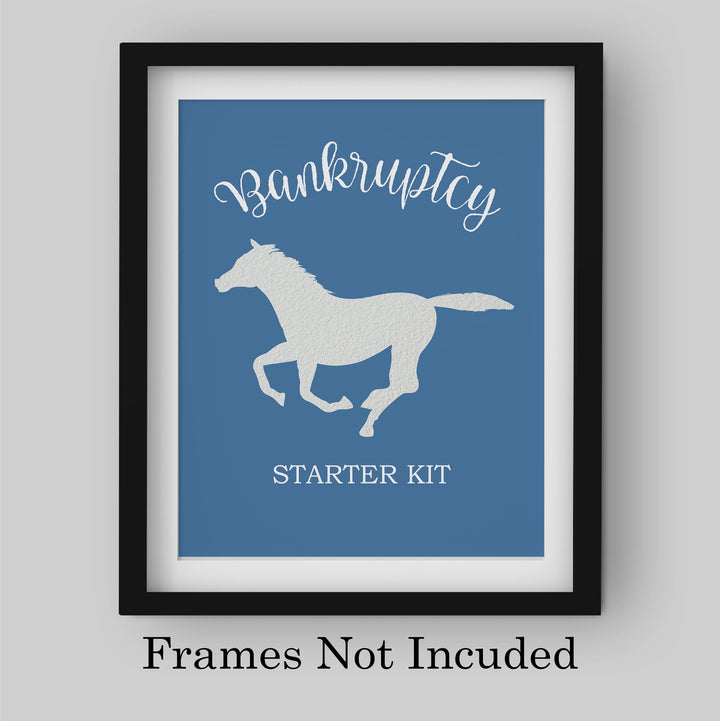 Bankruptcy Starter Kit -Funny Horse Wall Art Sign- 10 x 8" Country Western Wall Art- Rustic Horse Silhouette Print- Ready to Frame. Home-Bar-Man Cave-Barn Decor. Fun Gift for Cowboys &amp; Cowgirls!