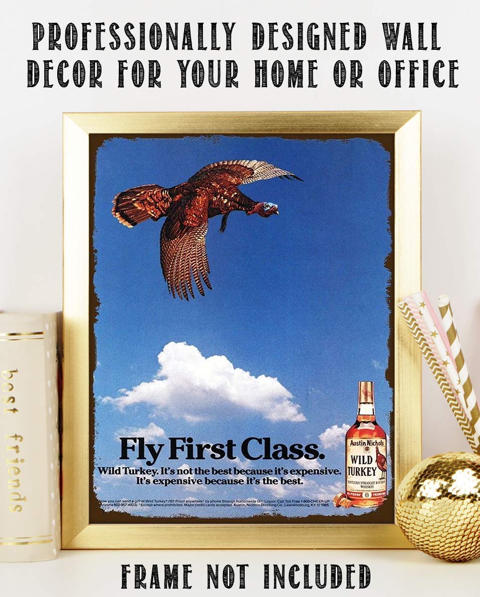 Wild Turkey Bourbon Vintage Sign-"Fly First Class"-Wall Art- 8 x 10"-Distressed Sign Replica Print-Ready to Frame. Must Have For Kentucky Bourbon Fans. Retro Addition To Man Cave-Dorm-Bar-Garage