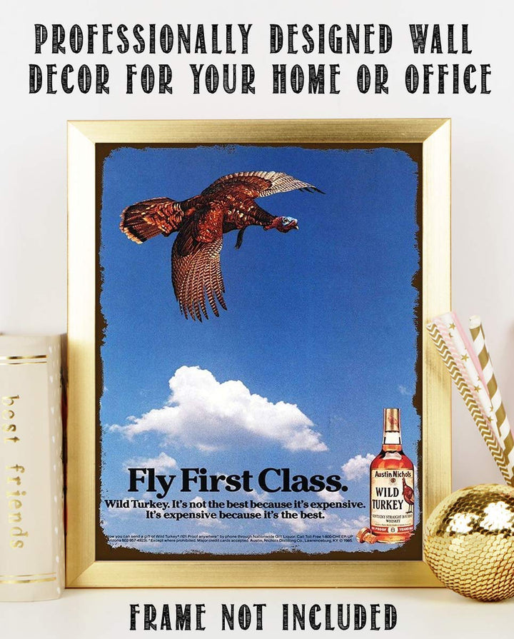 Wild Turkey Bourbon Vintage Sign-"Fly First Class"-Wall Art- 8 x 10"-Distressed Sign Replica Print-Ready to Frame. Must Have For Kentucky Bourbon Fans. Retro Addition To Man Cave-Dorm-Bar-Garage