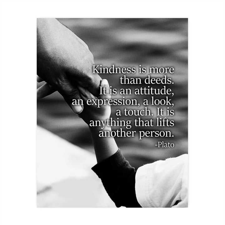Plato-"Kindness Is More Than Deeds"-Inspirational Quotes Wall Art -8 x 10" Black &amp; White Photo Print of Holding Hands-Ready to Frame. Home-Office-School Decor. Great Gift &amp; Reminder to Be Kind!