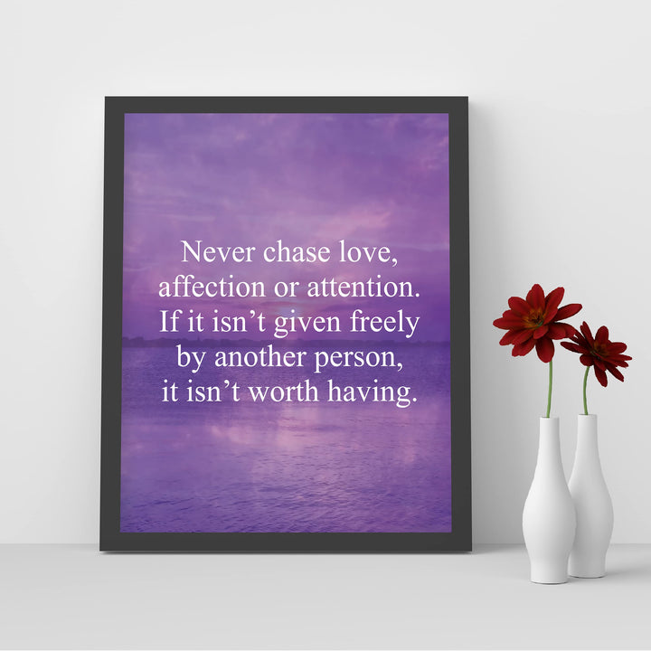 Never Chase Love-Affection-Attention Inspirational Quotes Wall Art -8 x 10" Love &amp; Friendship Ocean Sunset Print -Ready to Frame. Motivational Home-Office-Studio-Dorm Decor. Great Reminder!