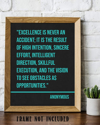 Excellence is Never An Accident- Inspirational Quotes-Wall Sign. 8 x 10" Typographic Art Print-Ready to Frame. Modern Motivational Home-Office-School D?cor. Great Reminder-Execute Your Plan To Win!