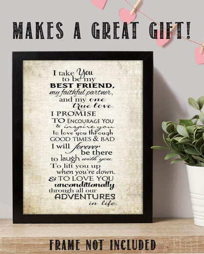 "I Take YOU- Best Friend, Partner, True Love"- Wedding Vow Print- 8 x 10"